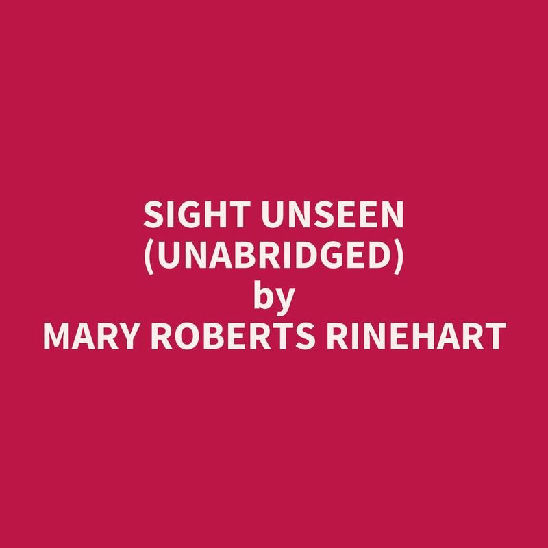 Sight Unseen (Unabridged)