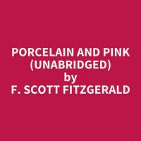 Porcelain and Pink (Unabridged)