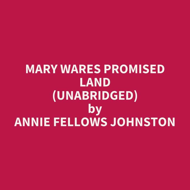 Mary Wares Promised Land (Unabridged)