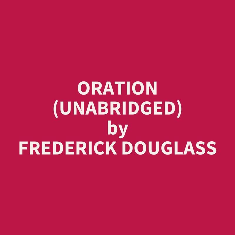 Oration (Unabridged)