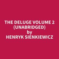 The Deluge Volume 2 (Unabridged)