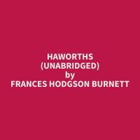 Haworths (Unabridged)