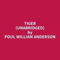 Tiger (Unabridged)