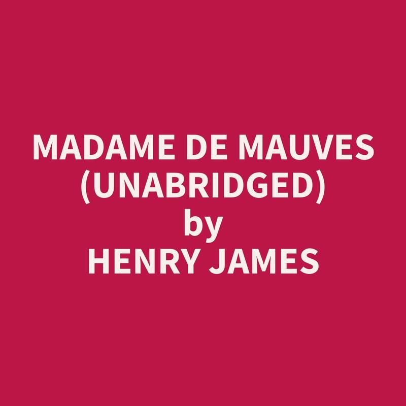 Madame de Mauves (Unabridged)