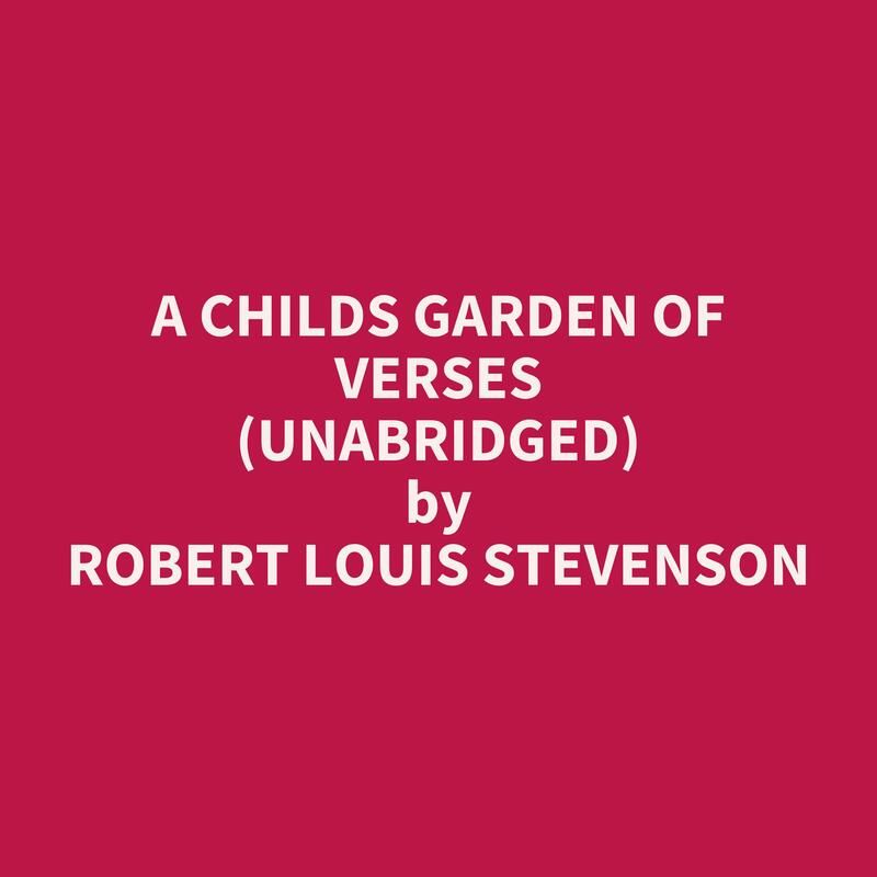 A Childs Garden of Verses (Unabridged)