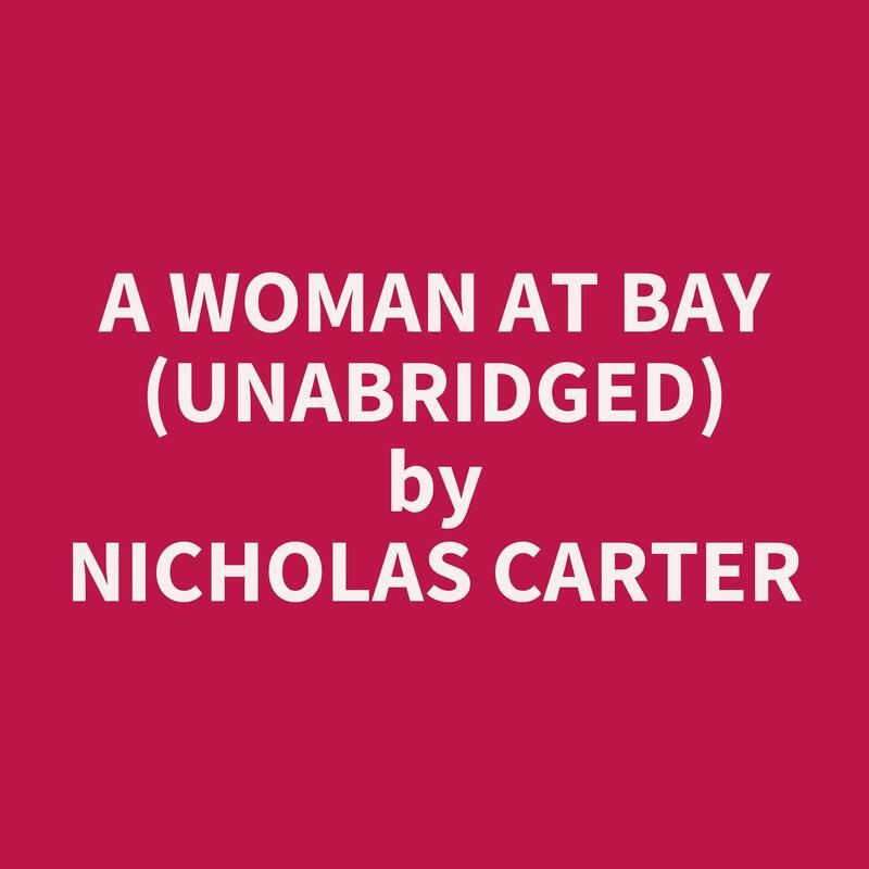 A Woman at Bay (Unabridged)