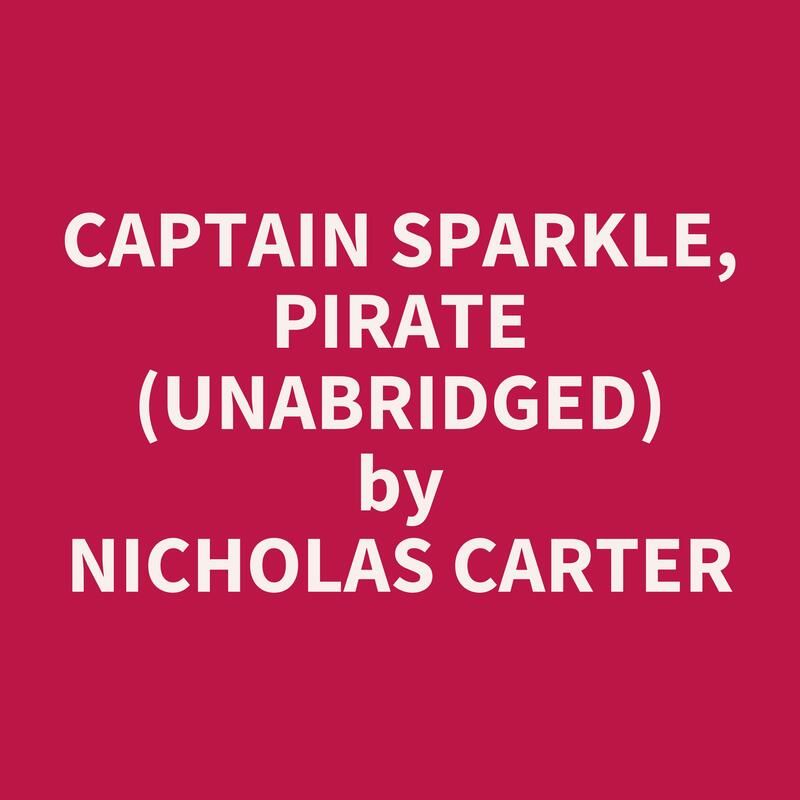 Captain Sparkle, Pirate (Unabridged)