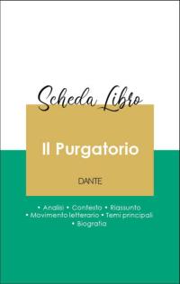 Scheda libro Il Purgatorio (analisi letteraria di riferimento e riassunto completo)