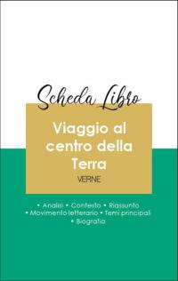 Scheda libro Viaggio al centro della Terra (analisi letteraria di riferimento e riassunto completo)