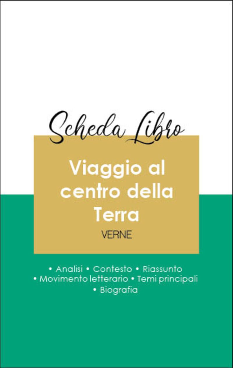 Scheda libro Viaggio al centro della Terra (analisi letteraria di riferimento e riassunto completo)