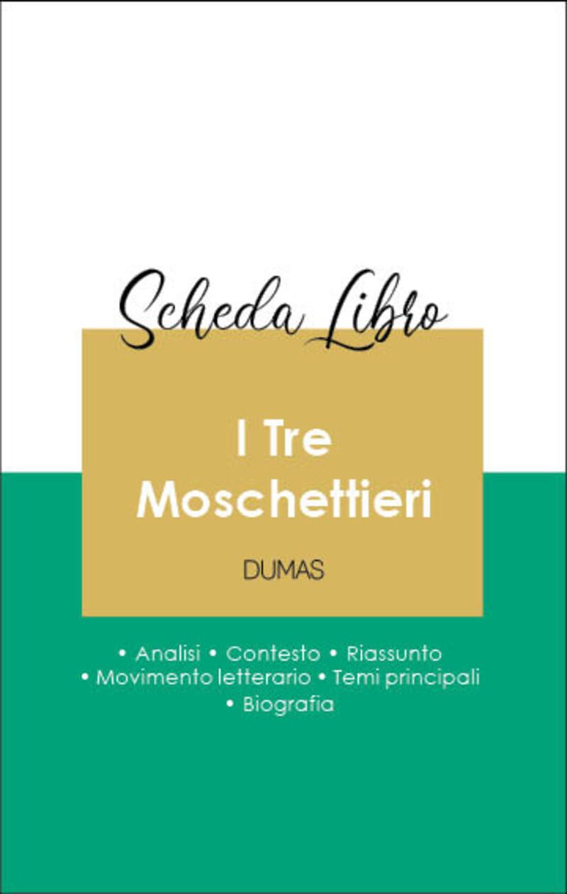 Scheda libro I Tre Moschettieri (analisi letteraria di riferimento e riassunto completo)