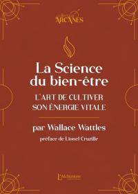 La science du bien-être – L'art de cultiver son énergie vitale