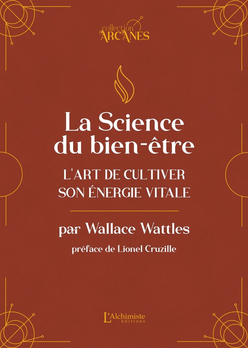 La science du bien-être – L'art de cultiver son énergie vitale