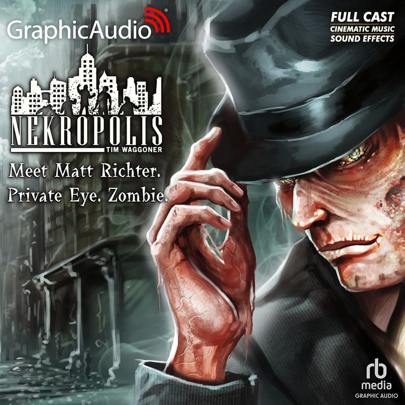 Meet Matt Richter, Private Eye, Zombie [Dramatized Adaptation]