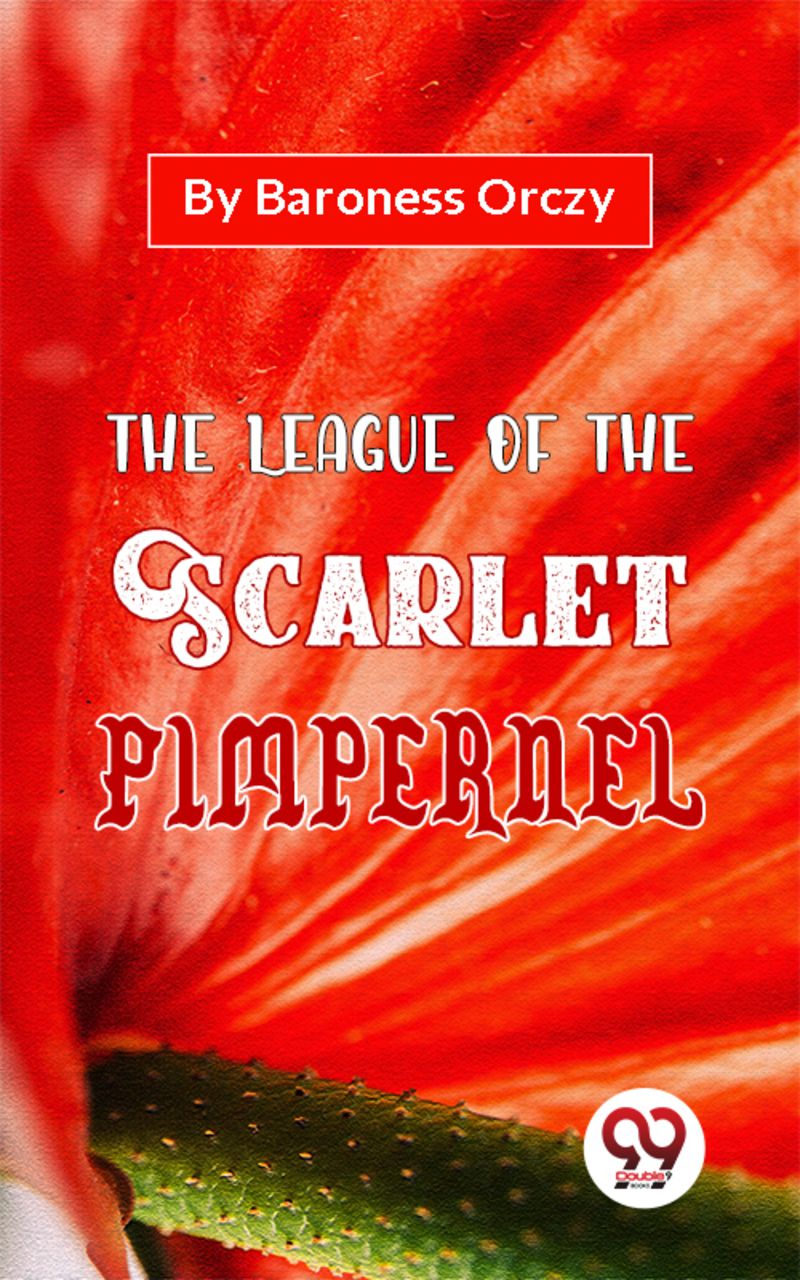 The League Of The Scarlet Pimpernel