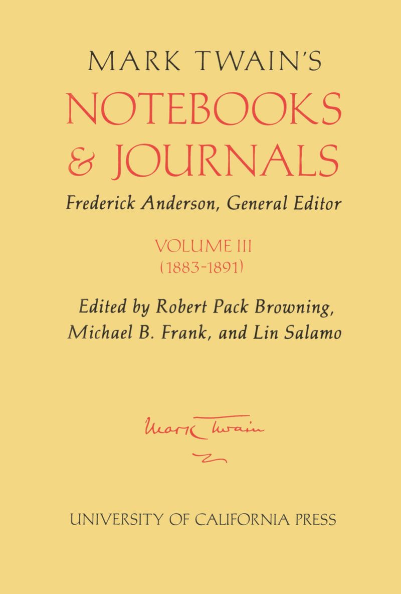 Mark Twain's Notebooks and Journals, Volume III