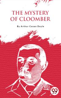 The Mystery Of Cloomber