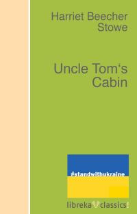 Uncle Tom's Cabin