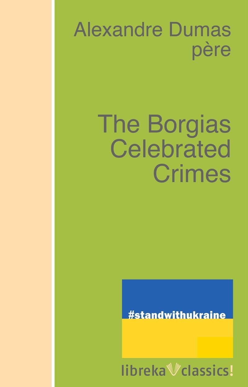 The Borgias Celebrated Crimes