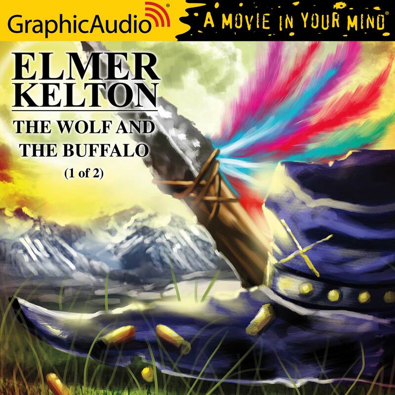The Wolf and the Buffalo (1 of 2) [Dramatized Adaptation]