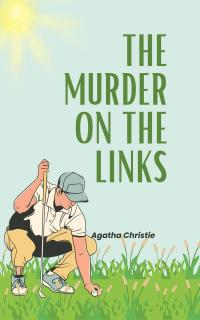 The Murder on the Links (Annotated)