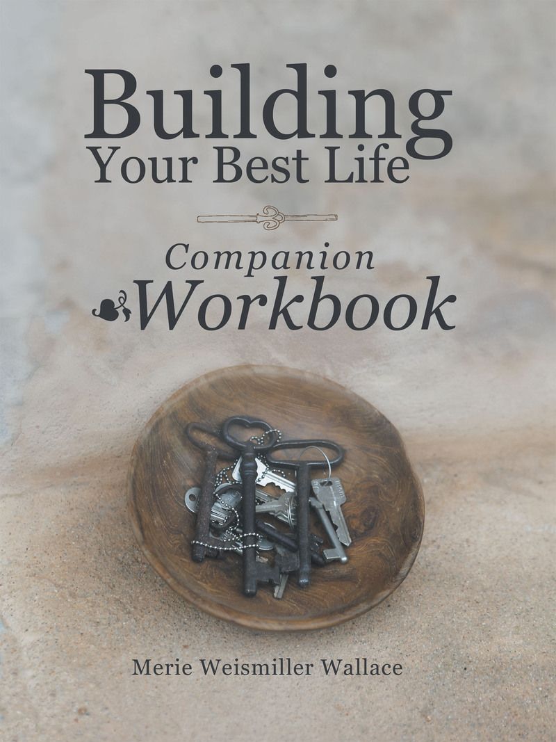 Building Your Best Life Workbook