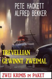 Trevellian gewinnt zweimal: Zwei Krimis