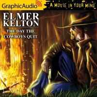 The Day the Cowboys Quit [Dramatized Adaptation]