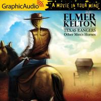 Other Men's Horses [Dramatized Adaptation]