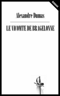 Le Vicomte de Bragelonne