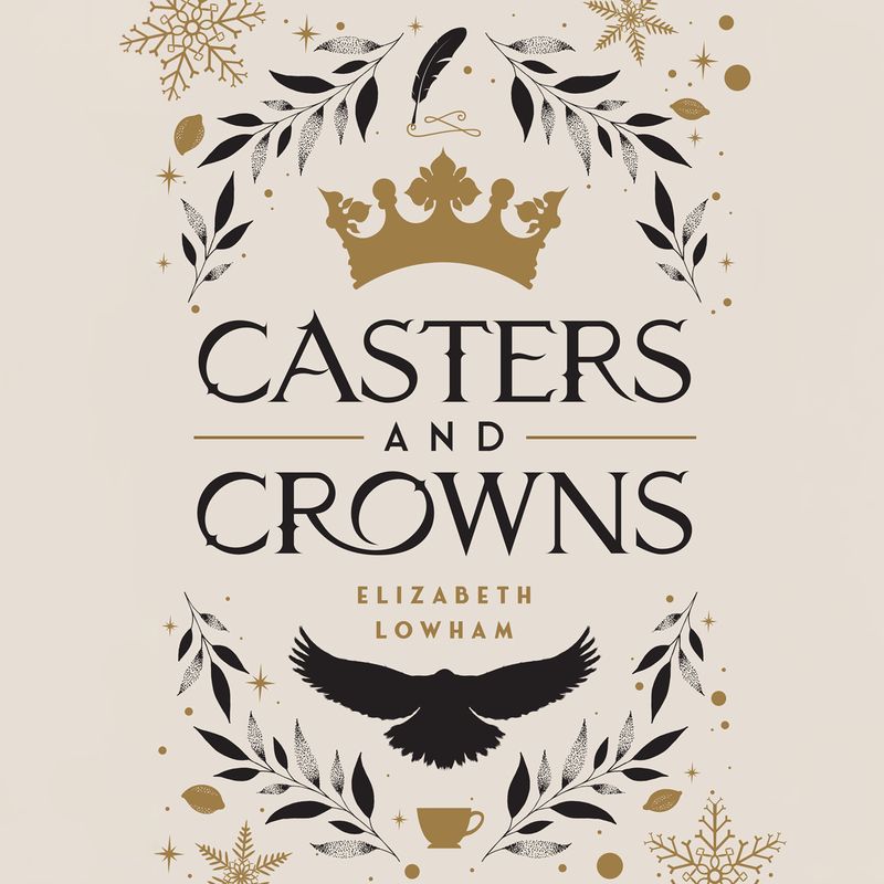 Casters and Crowns