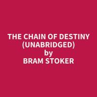 The Chain of Destiny (Unabridged)