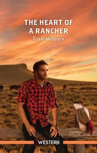 The Heart Of A Rancher