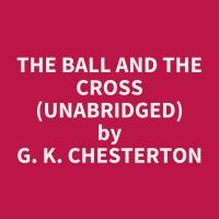 The Ball and the Cross (Unabridged)