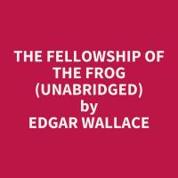 The Fellowship of the Frog (Unabridged)