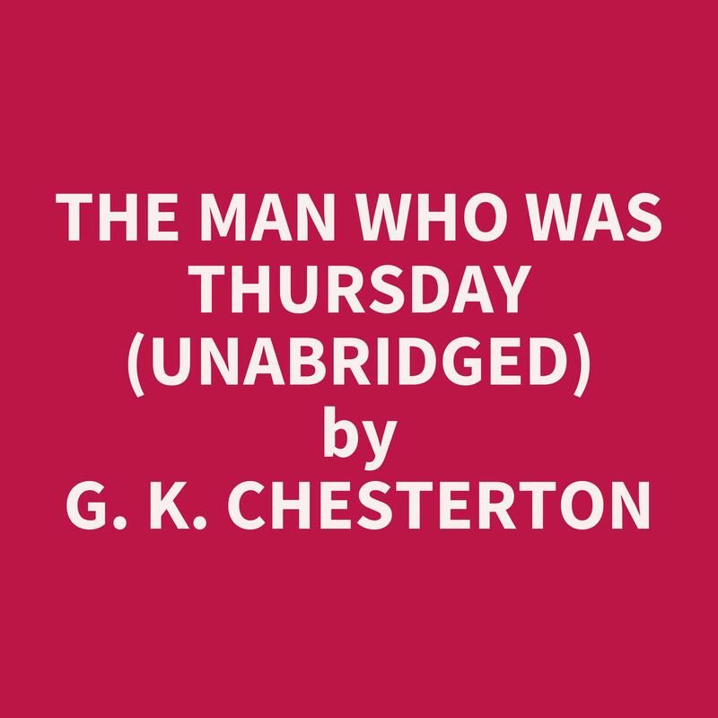 The Man Who Was Thursday (Unabridged)