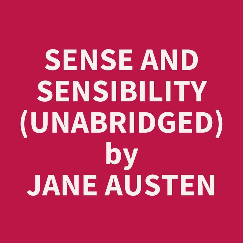 Sense and Sensibility (Unabridged)