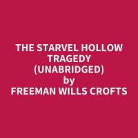 The Starvel Hollow Tragedy (Unabridged)