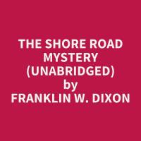 The Shore Road Mystery (Unabridged)