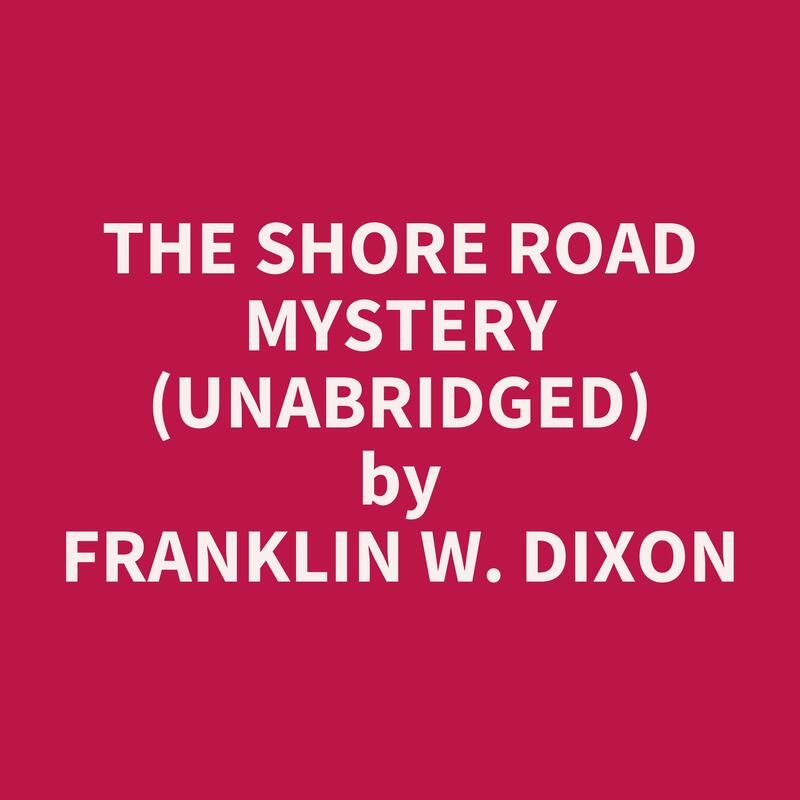 The Shore Road Mystery (Unabridged)