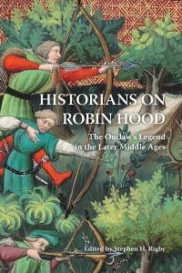 Historians on Robin Hood