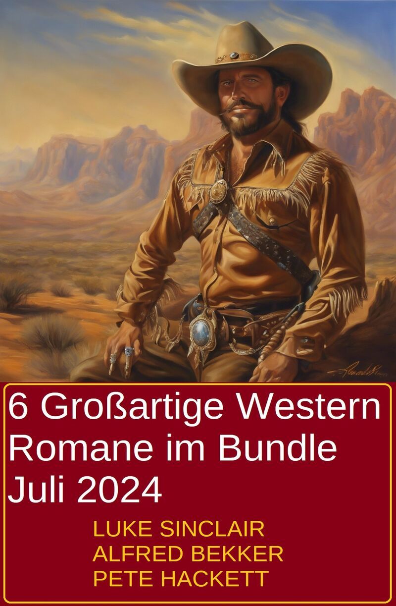 6 Großartige Western Romane im Bundle Juli 2024