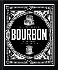 The Little Book of Bourbon