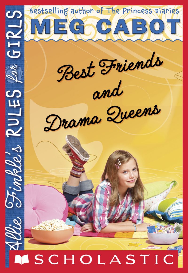 Best Friends And Drama Queens (Allie Finkle's Rules for Girls #3)