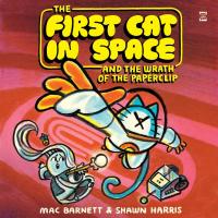 The First Cat in Space and the Wrath of the Paperclip