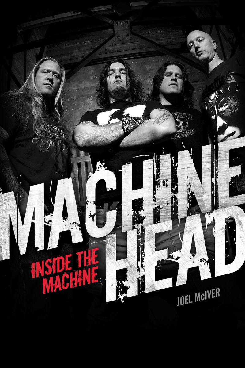 Machine Head: Inside The Machine