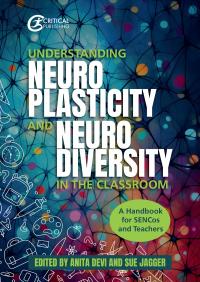 Understanding Neuroplasticity and Neurodiversity in the Classroom