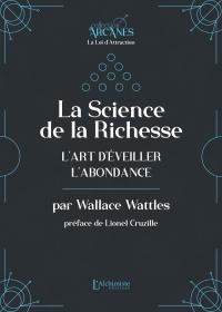 La Science de la Richesse – L'art d'éveiller l'abondance