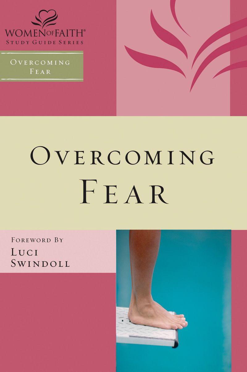 Overcoming Fear Bible Study Guide