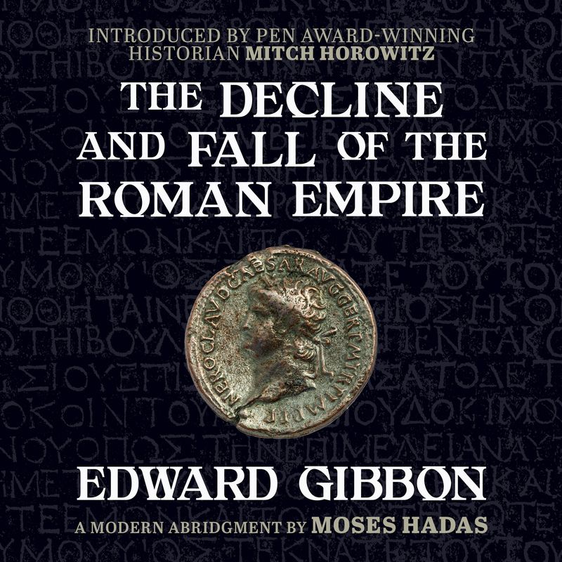 The Decline and Fall of the Roman Empire